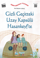 GİZLİ GEÇİTTEKİ UZAY KAPSÜLÜ HASANKEYF'TE